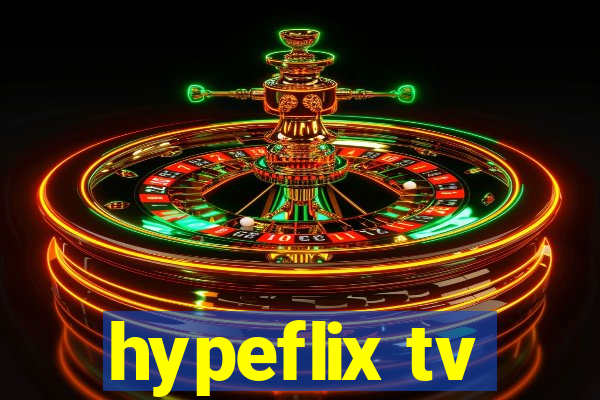 hypeflix tv